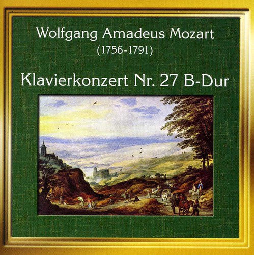 W.a. Mozart: Concert for Flute & Harp / Piano Cto 27 - COMPACT DISCS
