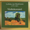 Ludwig van Beethoven: Violin Concertos - COMPACT DISCS