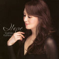 Yoshiko Kishino: Hope - COMPACT DISCS