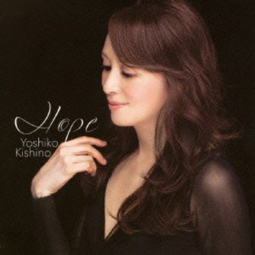 Yoshiko Kishino: Hope - COMPACT DISCS