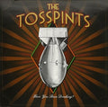 Tosspints: Have You Been Drinking - {VINYL LP}