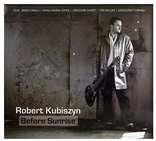 Robert Kubiszyn: Before Sunrise - COMPACT DISCS