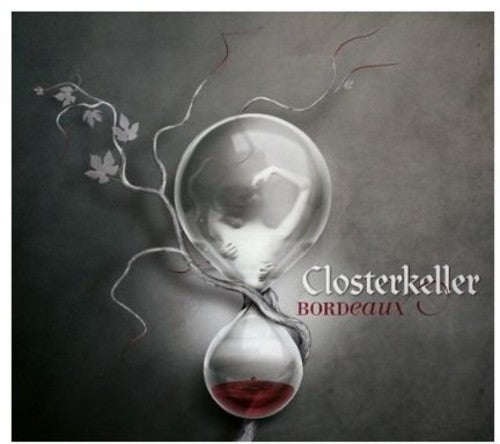 Closterkeller: Bordeaux - COMPACT DISCS