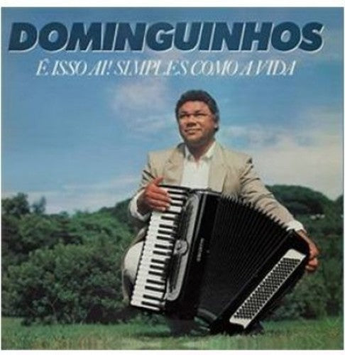 Dominguinhos: E Isso Ai Simples Como a Vida - COMPACT DISCS