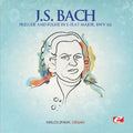 J.S. Bach: Prelude & Fugue in E-Flat Major - COMPACT DISCS