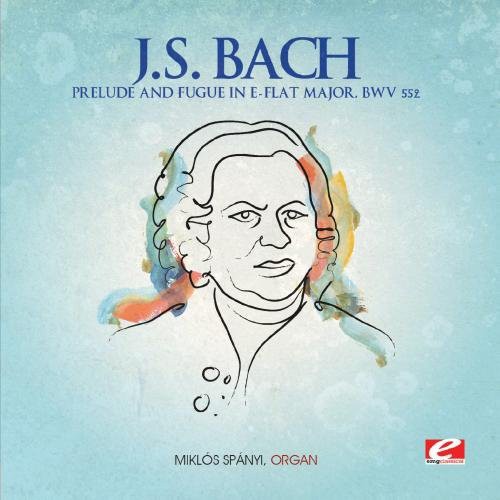 J.S. Bach: Prelude & Fugue in E-Flat Major - COMPACT DISCS