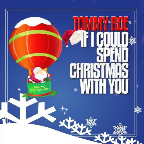 Tommy Roe: If I Could Spend Christmas with You - COMPACT DISCS