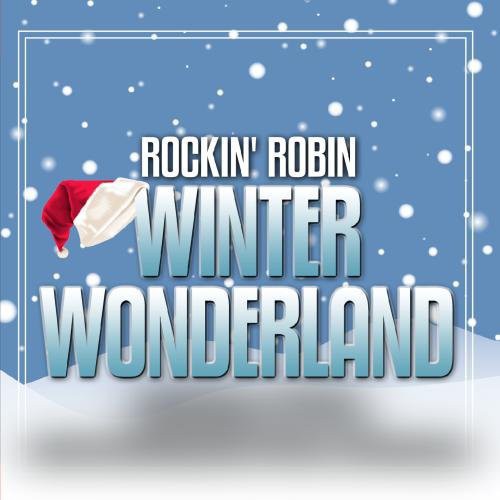 Rockin Robin: Winter Wonderland - COMPACT DISCS
