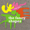 The Fancy Shapes: Fun City - COMPACT DISCS