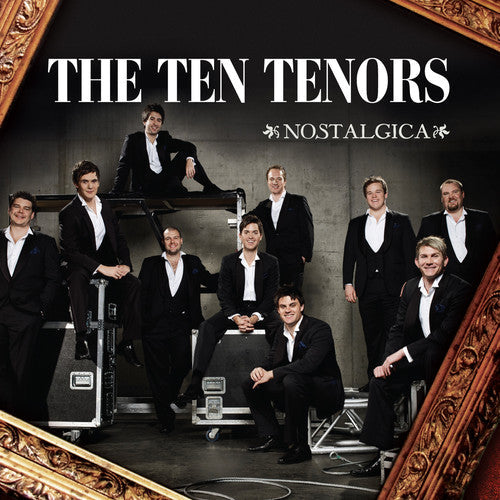 The Ten Tenors: Nostalgica - COMPACT DISCS