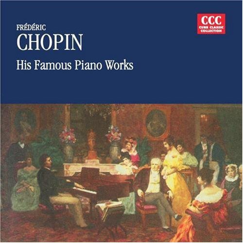 Chopin: Famous Piano Works - COMPACT DISCS