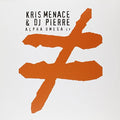 Kris Menace & DJ Pierre: Alpha Omega - {VINYL LP}