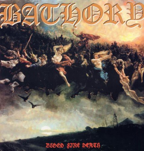 Bathory: Blood Fire Death - {VINYL LP}