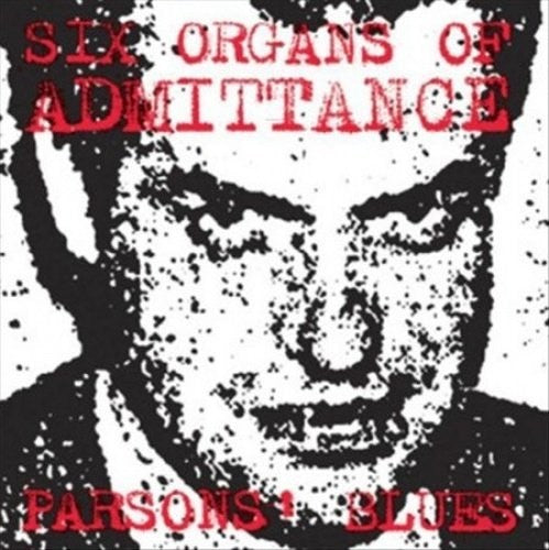 Six Organs of Admittance: Parson's Blues - 7-INCH SINGLE