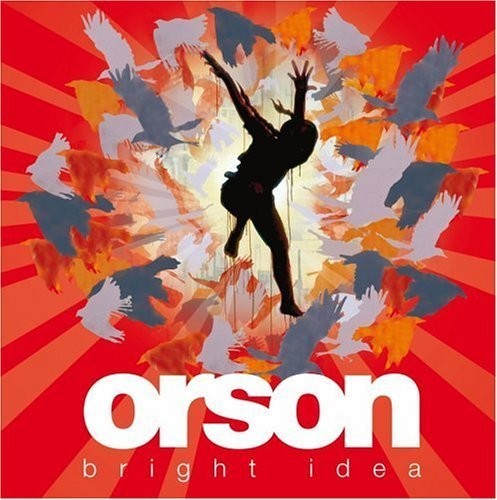 Orson: Bright Idea - COMPACT DISCS