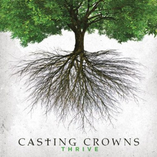 Casting Crowns: Thrive - COMPACT DISCS