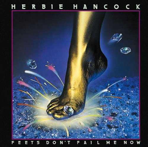 Herbie Hancock: Feets Don't Fall Me Now - COMPACT DISCS
