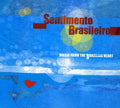 Sentimento Brasileiro: Same - COMPACT DISCS