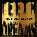 The Hold Steady: Teeth Dreams - {VINYL LP}
