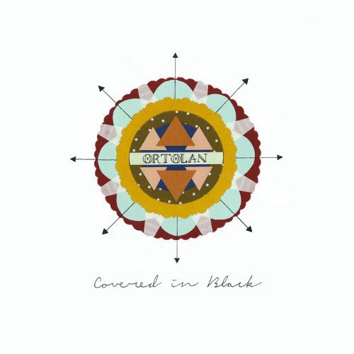Ortolan: Covered in Black - {VINYL LP}