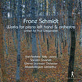 Schmidt: Works for Left Hand Piano & Orchestra - COMPACT DISCS