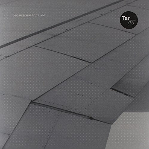 Oscar Schubaq: Triade - 12-INCH SINGLE