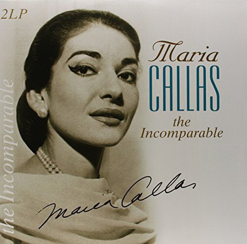 Maria Callas: Incomparable - {VINYL LP}