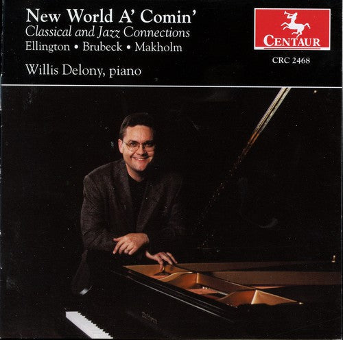 Willis Delony: New World A'comin: Classical & Jazz Connection / Various - COMPACT DISCS