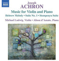 Achron: Works for Violin & Piano - COMPACT DISCS
