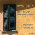 Dubery: Observations-17 Songs & a STR QRT - COMPACT DISCS