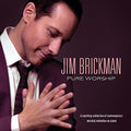 Jim Brickman: Pure Worship - COMPACT DISCS