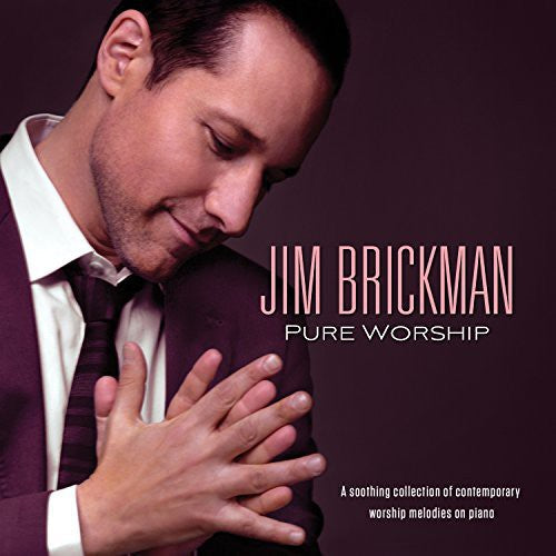 Jim Brickman: Pure Worship - COMPACT DISCS