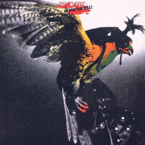 Budgie: In for the Kill - {VINYL LP}
