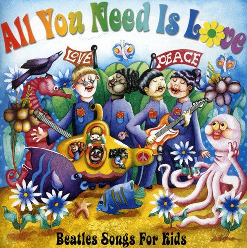 Various Artists: All You Need Is Love: Beatles Songs For Kids - COMPACT DISCS