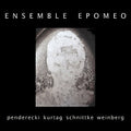 Penderecki / Ensemble Epomeo: Works By Penderecki Kurtag Schnittke & Weinberg - COMPACT DISCS