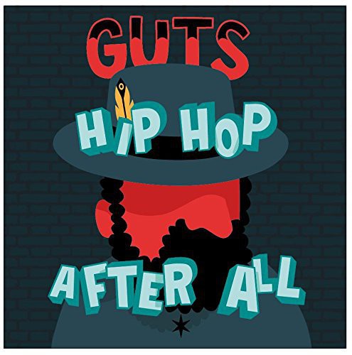 Guts: Hip Hop After All - COMPACT DISCS