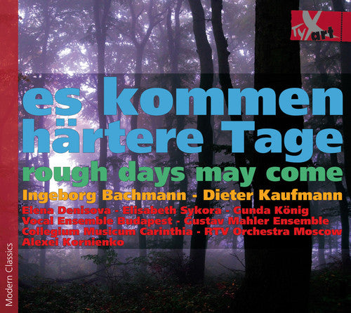 Kaufmann / Denisova / Konig / Gustav Mahler Ens: Es Kommen Hartere Tage-Rough Days May Come - COMPACT DISCS