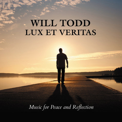 Todd / Tenebrae / English Chamber Orch / Short: Lux Et Veritas-Music for Peace & Reflection - COMPACT DISCS