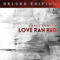 Chris Tomlin: Love Ran Red - COMPACT DISCS