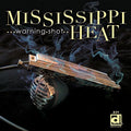 Mississippi Heat: Warning Shot - COMPACT DISCS