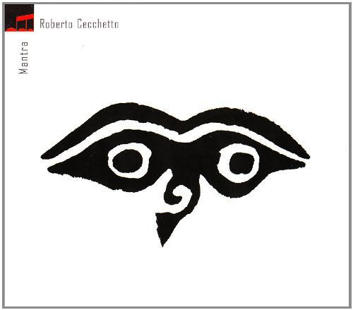 Roberto Cecchetto: Mantra - COMPACT DISCS