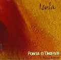 Isola: Porta D'oriente - COMPACT DISCS