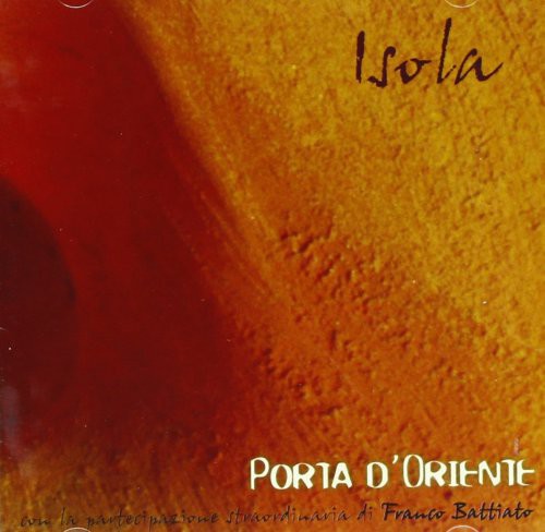 Isola: Porta D'oriente - COMPACT DISCS
