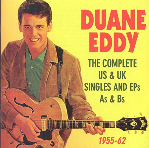 Duane Eddy: Complete Us & UK Singles & Eps As & BS 1955-62 - COMPACT DISCS
