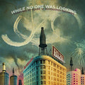 Various Artists: While No One Was Looking: Toasting 20 Years / Various - COMPACT DISCS