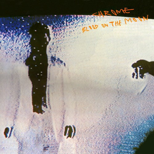 Chrome: Blood on the Moon - COMPACT DISCS