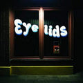 The Eyelids: 854 - COMPACT DISCS
