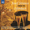 Strauss / Razumovsky Sym Orch / Dittrich: Josef Strauss Meets Offenbach - COMPACT DISCS