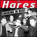Hares: Smoking in Bed - {VINYL LP}