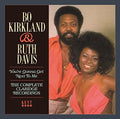 Bo Kirkland & Ruth Davis: You're Gonna Get Next to Me - COMPACT DISCS